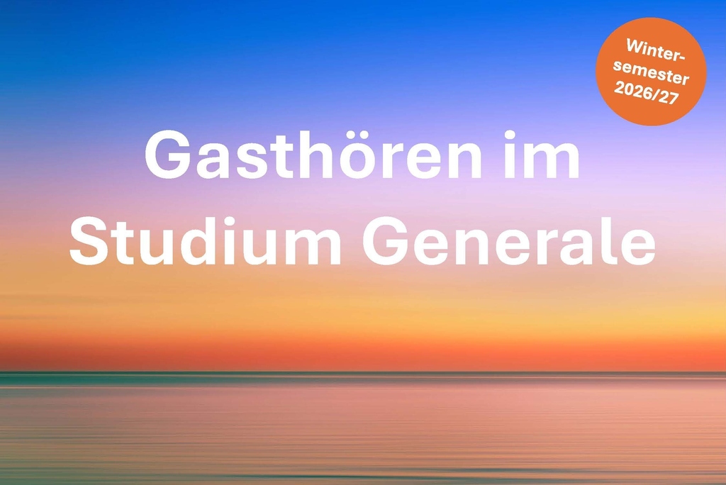 Horizont im Sonnenuntergag; Schrift "Gasthören im Studium Generale"
